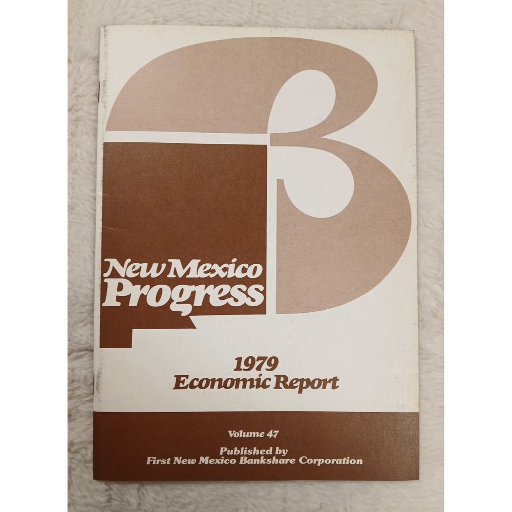 Vintage 1979 New Mexico‎ Progress Economic Report Volume 47